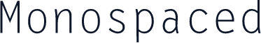 Monospaced