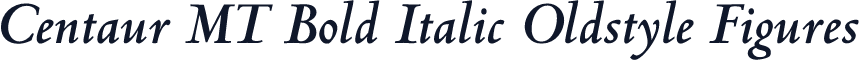 Centaur MT Bold Italic Oldstyle Figures