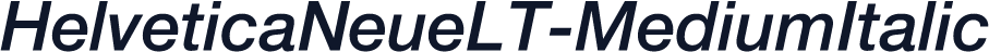 HelveticaNeueLT-MediumItalic