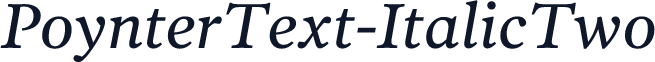 PoynterText-ItalicTwo