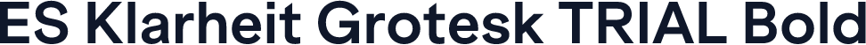 ES Klarheit Grotesk TRIAL Bold