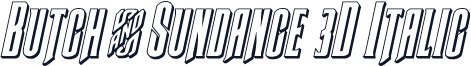 Butch & Sundance 3D Italic