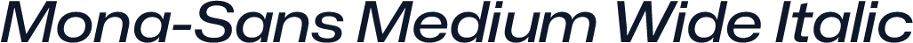 Mona-Sans Medium Wide Italic