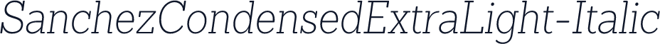 SanchezCondensedExtraLight-Italic