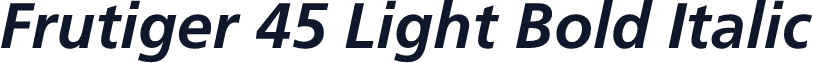 Frutiger 45 Light Bold Italic