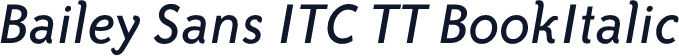 Bailey Sans ITC TT BookItalic