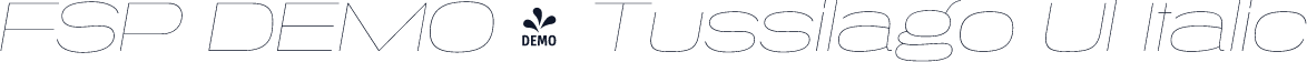 FSP DEMO - Tussilago Ul Italic