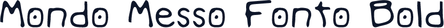 Mondo Messo Fonto Bold