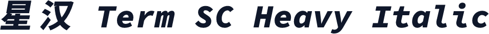 星汉 Term SC Heavy Italic