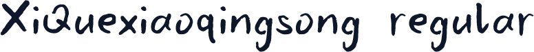 XiQuexiaoqingsong regular