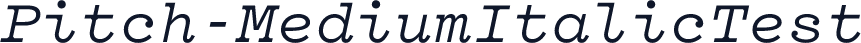 Pitch-MediumItalicTest