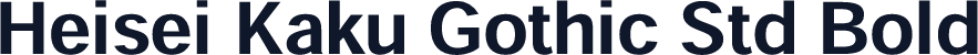 Heisei Kaku Gothic Std Bold
