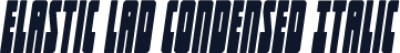 Elastic Lad Condensed Italic