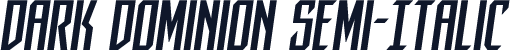 Dark Dominion Semi-Italic