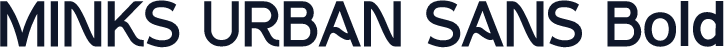 MINKS URBAN SANS Bold