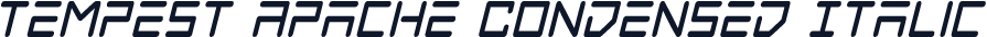 Tempest Apache Condensed Italic