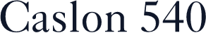 Caslon 540