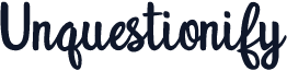 Unquestionify