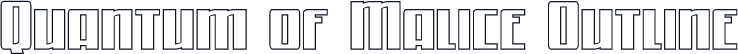 Quantum of Malice Outline