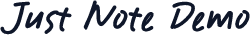 Just Note Demo