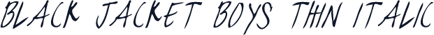 black jacket boys Thin Italic