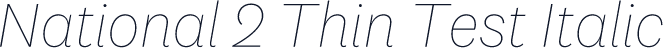 National 2 Thin Test Italic