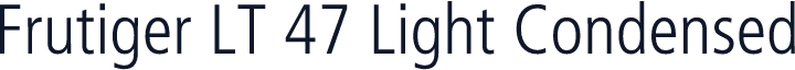 Frutiger LT 47 Light Condensed