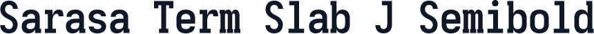 Sarasa Term Slab J Semibold