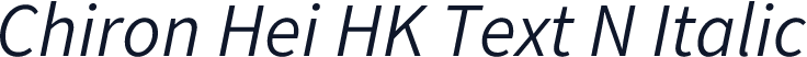 Chiron Hei HK Text N Italic