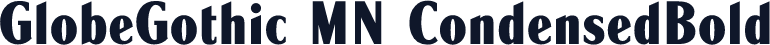 GlobeGothic MN CondensedBold