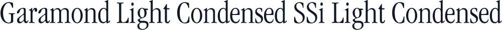 Garamond Light Condensed SSi Light Condensed