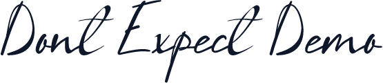 Dont Expect Demo