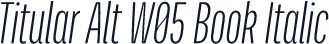 Titular Alt W05 Book Italic