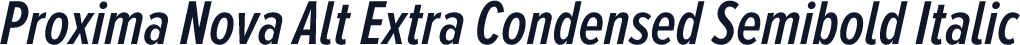 Proxima Nova Alt Extra Condensed Semibold Italic