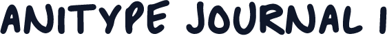 Anitype Journal 1