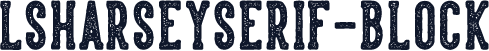 LSHarseySerif-Block
