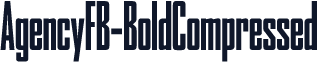 AgencyFB-BoldCompressed