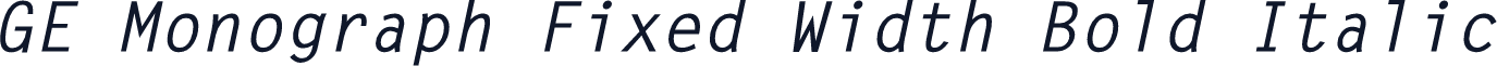 GE Monograph Fixed Width Bold Italic
