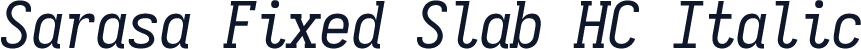 Sarasa Fixed Slab HC Italic