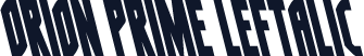 Orion Prime Leftalic