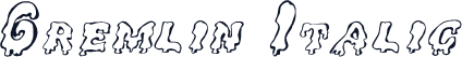 Gremlin Italic