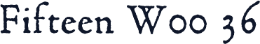 Fifteen W00 36