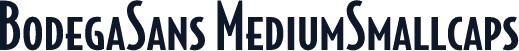 BodegaSans MediumSmallcaps