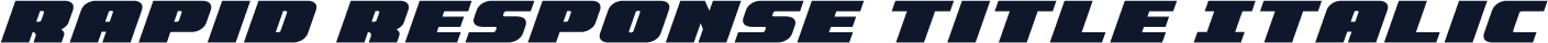 Rapid Response Title Italic