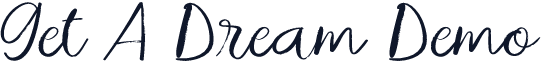 Get A Dream Demo