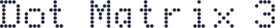 Dot Matrix 3