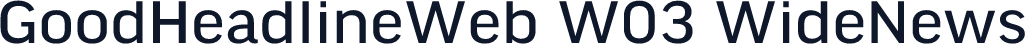 GoodHeadlineWeb W03 WideNews