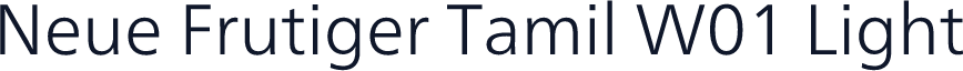 Neue Frutiger Tamil W01 Light